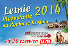 Letnie Plażowanie 2014 na Rynku w Krośnie LIVE!